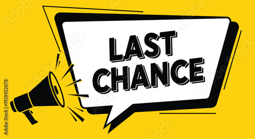 Last chance megaphone vector icon