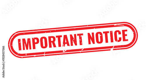 Urgent Announcement: A prominent stamp declares IMPORTANT NOTICE, serving as a concise yet impactful message to draw immediate attention.