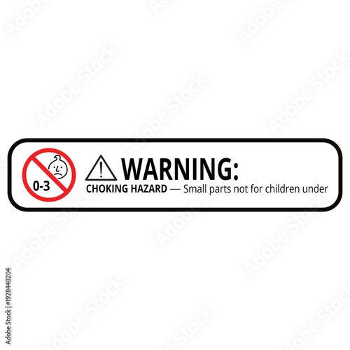 Warning label for choking hazard on children's products