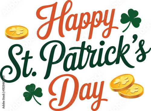 Happy St. Patrick's Day lettering with shamrocks and gold coins vector illustration