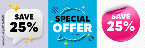 Discount speech bubble. 3d sparkles chat, Paper sticker. Save 25 percent off tag. Sale Discount offer price sign. Special offer symbol. Special offer bubble. Halftone dots pattern. Vector