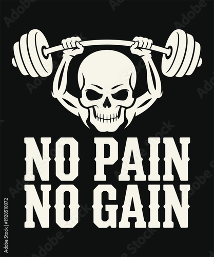 No pain no gain t-shirt design with weightlifting skull vector illustration