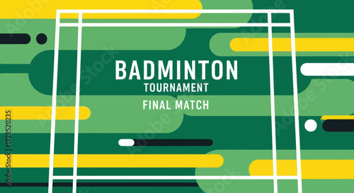 Badminton Tournament Final Match Advertising Poster Green And Yellow Background Minimalist Design