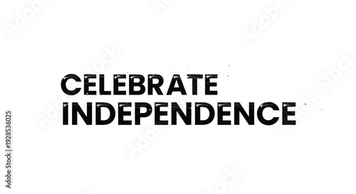 Independence day celebration text