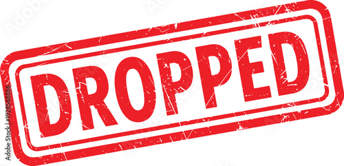 DROPPED red rubber stamp text