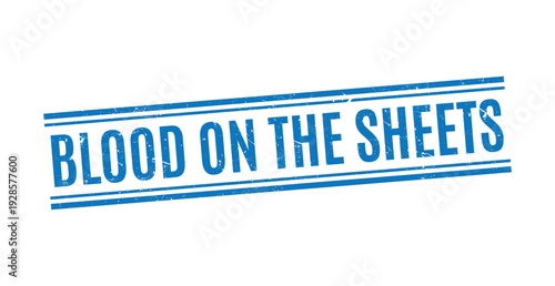 blue textured rubber stamp showing blood on the sheets text for financial assets trading disclaimer