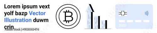 Cryptocurrency, digital finance, blockchain technology, investment growth, online transactions, financial technology. Bitcoin logo, upward bar graph and a credit card. Cryptocurrency and digital