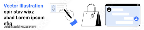 Financial operations, e-commerce, digital communication, business signage, shopping platforms, customer interaction. hand signing a check, shopping bag and chat interface. Financial operations
