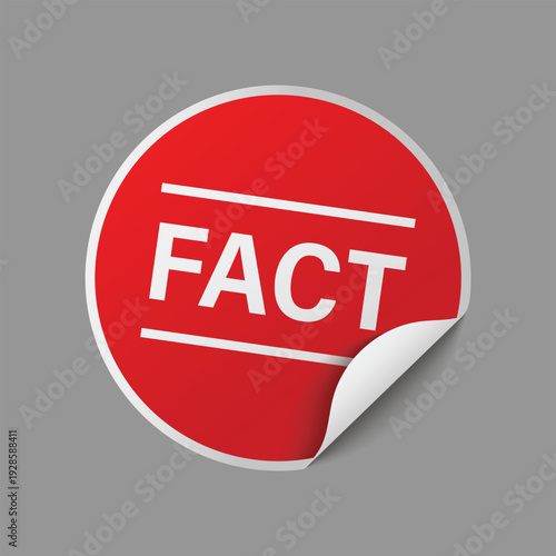 Red circular sticker featuring white fact text for verified information and truth validation graphic elements