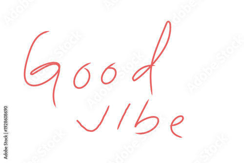 Good vibe handwritten text vector