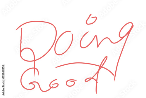 Handwritten Doing Good typography