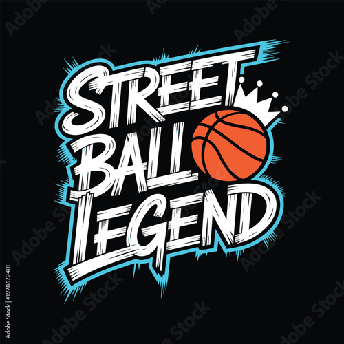 Streetball legend vector illustration with basketball and crown for urban sport design
