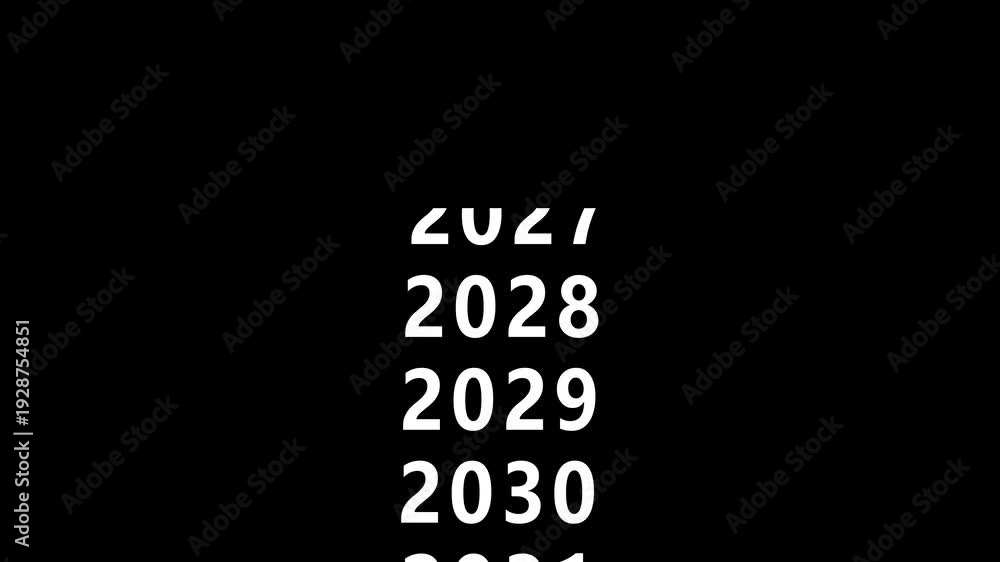 Vertical list of years from 2025 to 2030 in white text on a black background 2026 2027