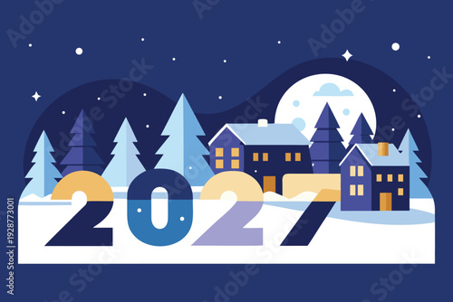 New year 2027 winter landscape with snow capped houses pine trees and full moon background