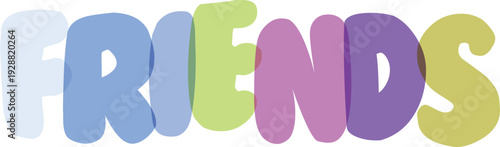Friends word art with colorful bubble letters in lavender blue green and purple on transparent background