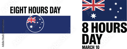 Eight hours day text with Australian flag for March 10 celebration