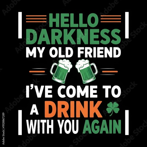 St patrick's day beer lovers reunion hello darkness my old friend