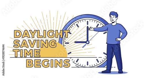 Illustration of a man adjusting a large clock with the text 'Daylight Saving Time Begins' in a colorful, graphic design with a sunny background.