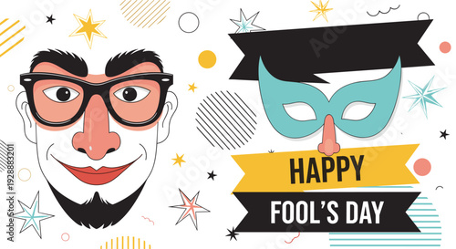 Fun Happy Fools Day banner with various masquerade masks, glasses with big nose, and colorful festive stars and shapes.