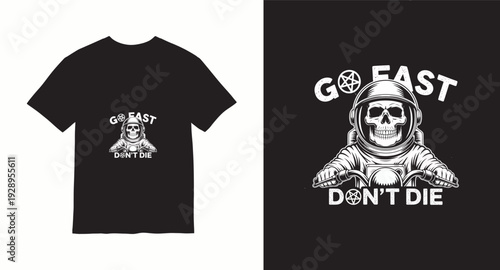 Astronaut skull on motorcycle with go fast don't die typography for tshirt design