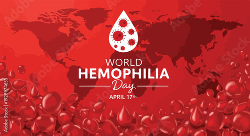 A red-themed graphic illustration for World Hemophilia Day on April 17th featuring a stylized blood drop logo and a world map background with numerous red blood cells.