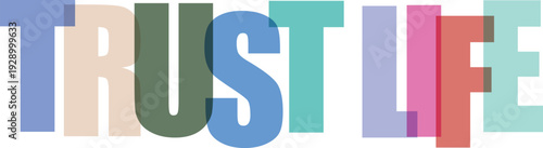 Bold overlapping letters form the phrase TRUSTLIFE in a variety of Colorful text effect