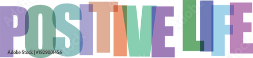 Large colorful overlapping letters spell out POSITIVELIFE on white Colorful text effect
