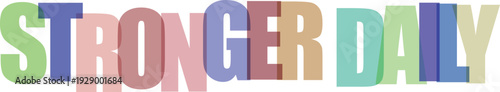 Large colorful overlapping letters spell out STRONGERDAILY on Colorful text effect