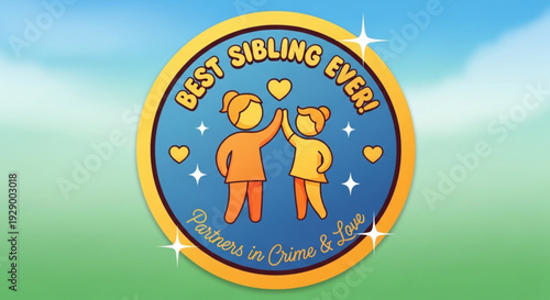 Best sibling ever badge with two cartoon bears high fiving and hearts on blue background with green grass and blue sky