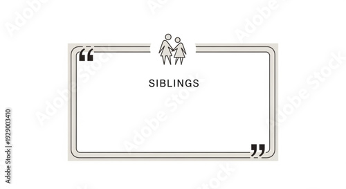 Sibling bond concept with simple line art of two children and quote box symbolizing family relationship
