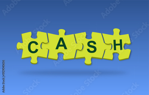 Cash word on connected puzzle pieces symbolizing financial solutions, investment strategy, and business funding. Modern 3d style illustration representing money management, profit growth, 