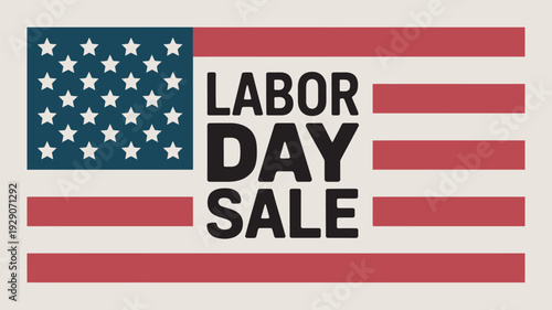 A graphic illustration of a US flag with a Labor Day sale advertisement