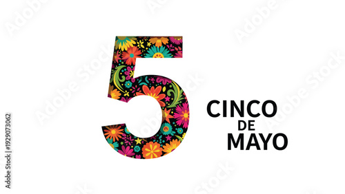 Celebrating Cinco de Mayo with a large number five decorated with vibrant Mexican floral patterns and ethnic designs on a white background.