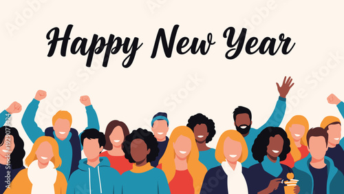 Happy crowd of diverse people celebrate New Year with their arms raised in excitement under a large happy new year greeting text.