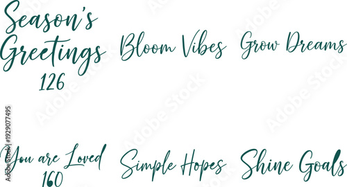 Inspirational Quotes and Seasonal Greetings in Cursive Script