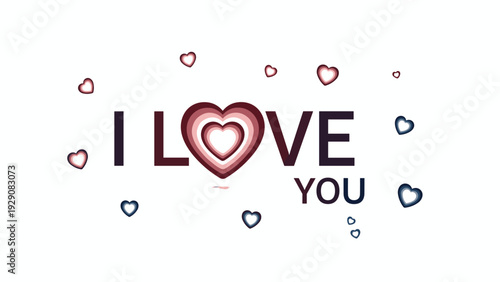 Romantic I Love You text is displayed with multiple layered heart shapes in shades of pink and blue on a clean white background for love.
