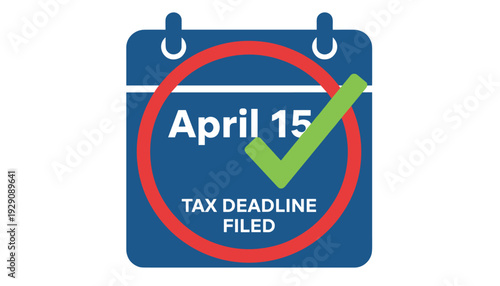 Tax Deadline Calendar April 15 Checkmark Filed for Income Tax Finance in Flat Vector Blue Red Green Illustration Isolated