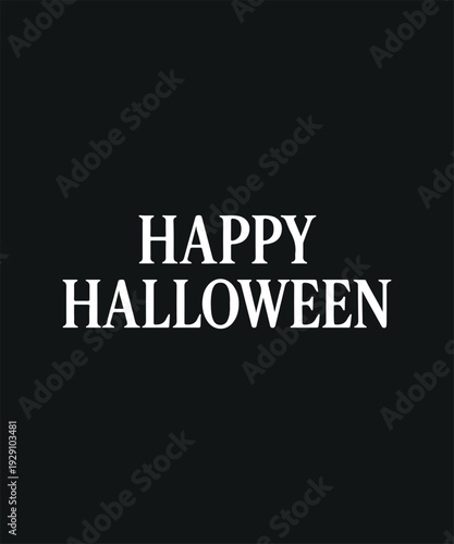 Happy Halloween Text on Black Background Simple Greeting for Autumn Holiday
