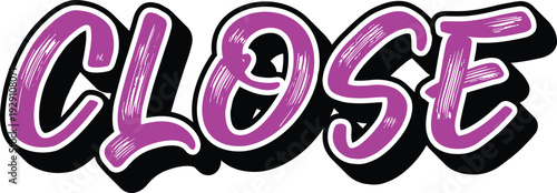 Pink close sign lettering in bold comic style typography. Retro storefront text design for shop status, signage, and business notice graphics. Playful vector wordmark isolated on light background.