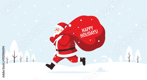 Santa Claus in a hurry running across a snowy field carrying a big red gift bag with Happy Holidays festive greeting text.