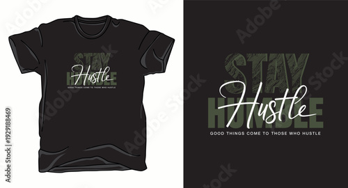 T-shirt design print illustration Stay humble hustle artistic typography t-shirt design with textured patterns and script lettering