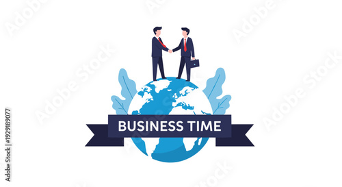 Two professional businessmen in suits shake hands while standing on top of a blue globe above a ribbon that says business time.