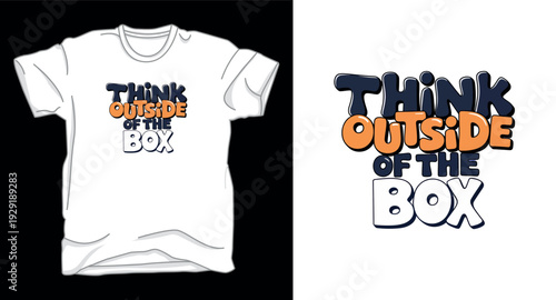 T-shirt design print illustration Think outside of the box motivational t-shirt design with playful bubble typography
