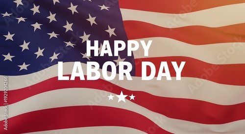 Happy labor day celebration in america honoring workers and labor unions