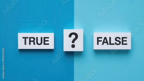 True and False text blocks with a question mark on a blue background representing decision making and doubt
