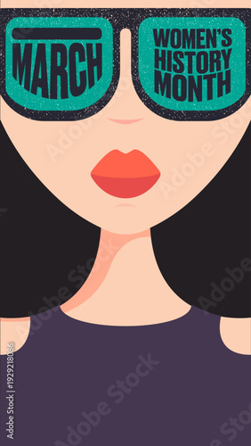 Womens History Month vertical story banner. Close-up illustration of a stylish woman with sunglasses reflecting March text. Empowering feminist concept on black background.