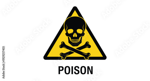 Yellow and black poison warning sign with skull and crossbones symbol indicating danger and toxicity very clearly visible