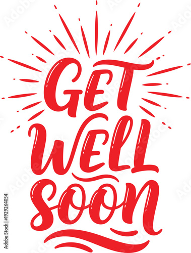 Get well soon wishes with red sunburst design