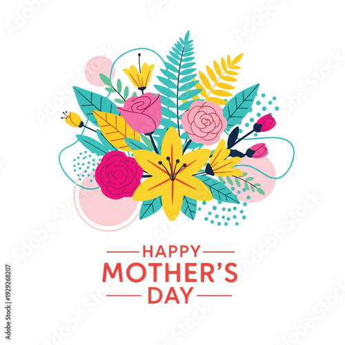 A vibrant floral design with text celebrating a special day of motherhood