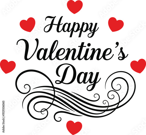 PrintHappy Valentine's Day greeting, romantic hearts design, elegant typography, love celebration art, festive red hearts, ornamental flourish, holiday card template, romantic message, February 14